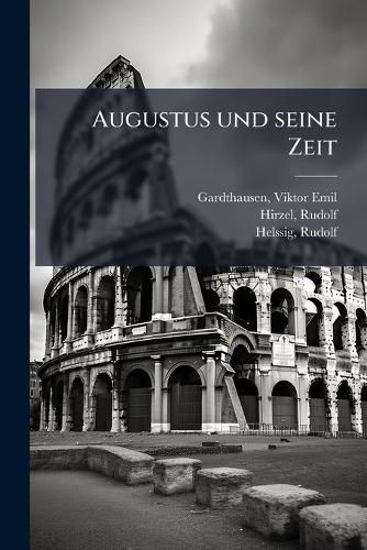 Cover image for Augustus Und Seine Zeit