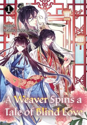 A Weaver Spins a Tale of Blind Love, Volume 1