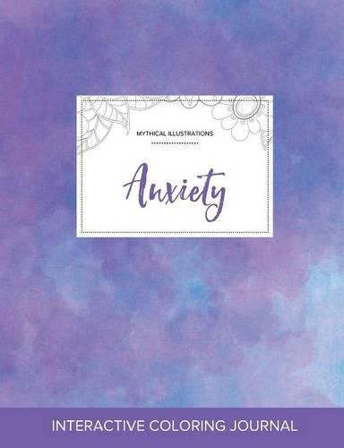 Cover image for Adult Coloring Journal: Anxiety (Mythical Illustrations, Purple Mist)