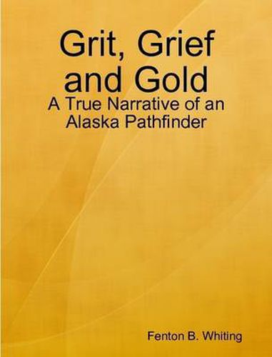 Cover image for Grit, Grief and Gold