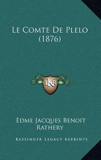 Cover image for Le Comte de Plelo (1876)