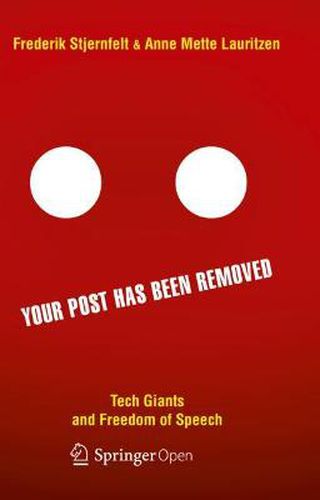 Cover image for Your Post has been Removed: Tech Giants and Freedom of Speech