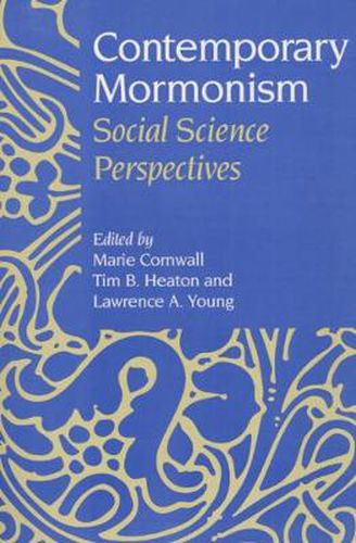 Cover image for Contemporary Mormonism: Social Science Perspectives