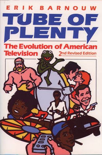 Cover image for Tube of Plenty: The Evolution of American Television