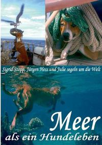 Cover image for Meer als ein Hundeleben: mit allen Wasser gewaschen