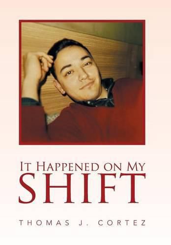 Cover image for It Happened on My Shift