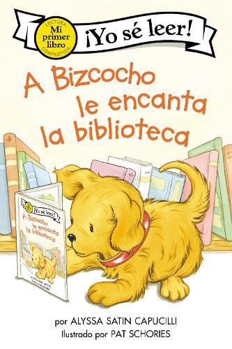 Cover image for A Bizcocho Le Encanta La Biblioteca: Biscuit Loves the Library (Spanish Edition)