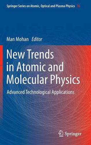 Cover image for New Trends in Atomic and Molecular Physics: Advanced Technological Applications