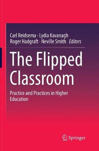 Cover image for The Flipped Classroom: Practice and Practices in Higher Education