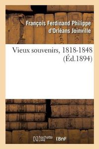 Cover image for Vieux Souvenirs, 1818-1848