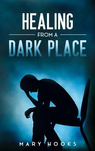 Cover image for Healing from a Dark Place