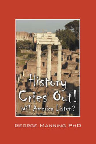 Cover image for History Cries Out! Will America Listen?