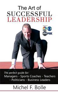 Cover image for The Art of Successful Leadership