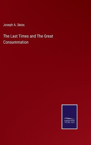 Cover image for The Last Times and The Great Consummation