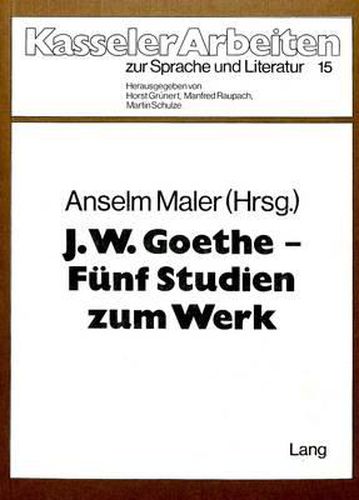 Cover image for J.W. Goethe - Fuenf Studien Zum Werk