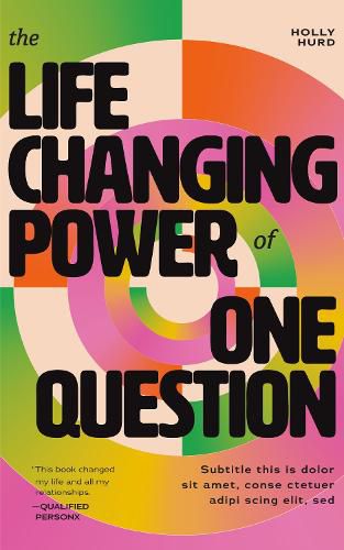 Cover image for The Life-Changing Power of One Question