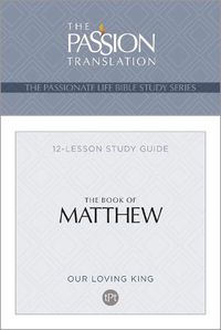 Cover image for Tpt the Book of Matthew: 12-Lesson Study Guide