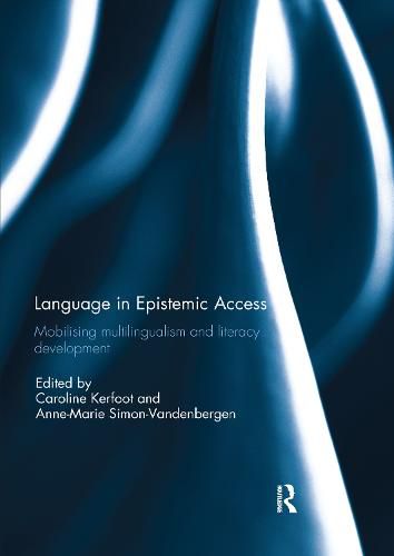 Cover image for Language in Epistemic Access: Mobilising multilingualism and literacy development