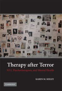 Cover image for Therapy after Terror: 9/11, Psychotherapists, and Mental Health