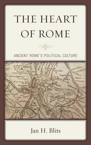 Cover image for The Heart of Rome: Ancient Rome's Political Culture