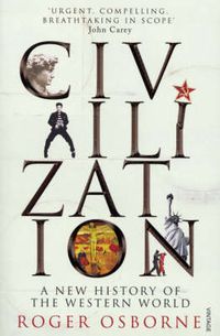 Cover image for Civilization: A New History of the Western World
