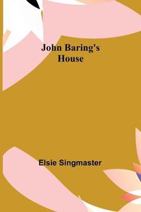 Cover image for John Baring's House