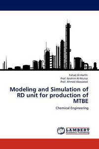 Cover image for Modeling and Simulation of Rd Unit for Production of Mtbe