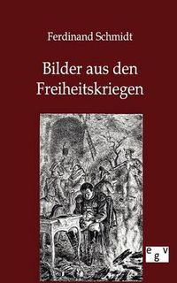 Cover image for Bilder Aus Den Freiheitskriegen