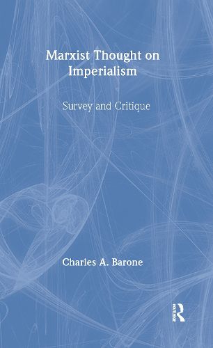 Cover image for Marxist Thought on Imperialism: Survey and Critique