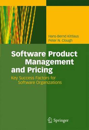 Cover image for Software Product Management and Pricing: Key Success Factors for Software Organizations