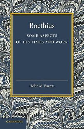 Cover image for Boethius: Some Aspects of his Times and Work