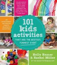 Cover image for 101 Kids Activities That Are the Bestest, Funnest Ever!