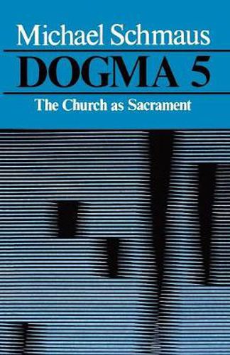 Cover image for Dogma: The Church as Sacrament