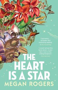 Cover image for The Heart Is A Star