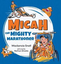 Cover image for Mighty Micah the Marathoner