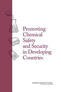 Cover image for Promoting Chemical Laboratory Safety and Security in Developing Countries