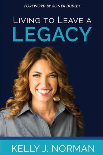 Cover image for Living to Leave a Legacy