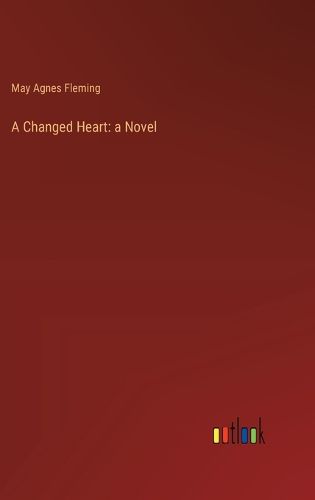 A Changed Heart