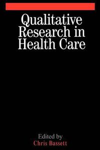 Cover image for Qualitative Research in Health Care