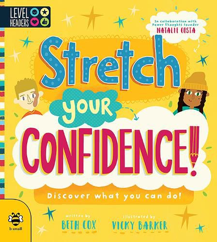 Stretch Your Confidence: Discover what you can do!