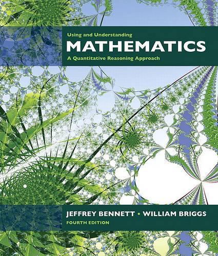 Cover image for Using and Understanding Mathematics: A Quantitative Reasoning Approach Value Pack (Includes Mymathlab/Mystatlab Student Access Kit & Student's Study Guide and Solutions Manual for Using and Understanding Mathematics)