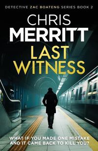 Cover image for Last Witness: A gripping crime thriller you won't be able to put down