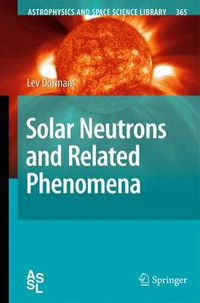 Cover image for Solar Neutrons and Related Phenomena