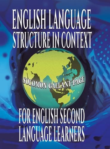 Cover image for English Language Structure in Context for English Second Language Learners