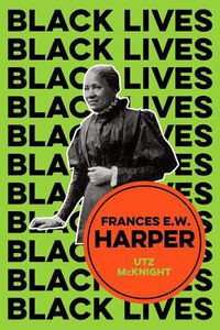 Cover image for Frances E. W. Harper - A Call to Conscience