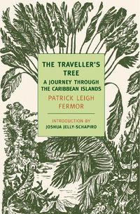 Cover image for The Traveller's Tree: A Journey Through the Caribbean Islands