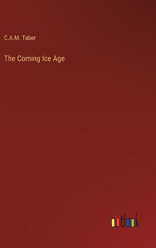 Cover image for The Coming Ice Age