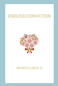 Cover image for Endless Conviction