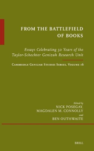 Cover image for From the Battlefield of Books: Essays Celebrating 50 Years of the Taylor-Schechter Genizah Research Unit