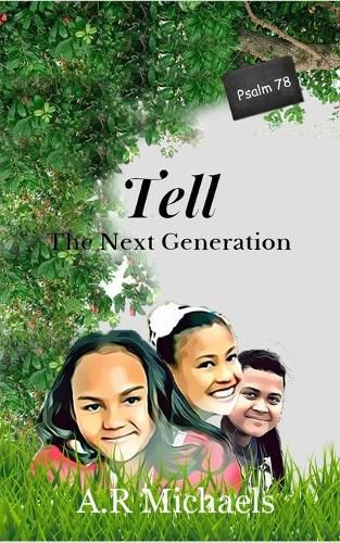 Cover image for Tell: The Next Generation Psalm 78